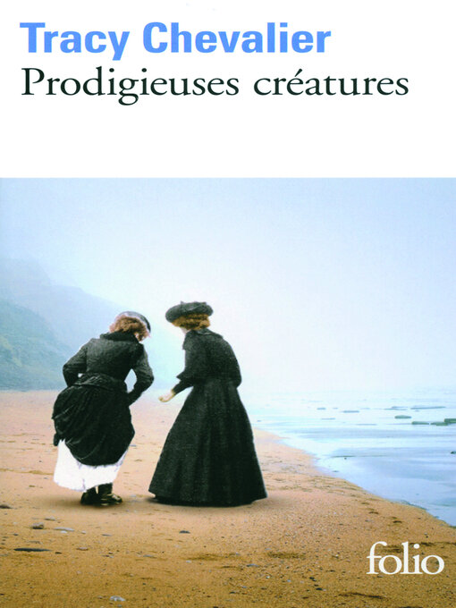 Title details for Prodigieuses créatures by Tracy Chevalier - Available
